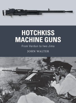 Weapon 71: Hotchkiss Machine Guns