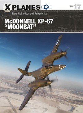 XPL 17: McDonnell XP-67 "Moonbat"