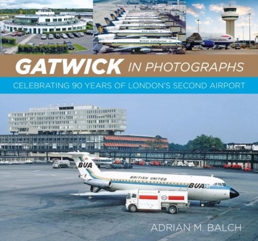 Tulossa: Gatwick in Photographs