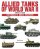 Allied Tanks of World War II 1939–1945