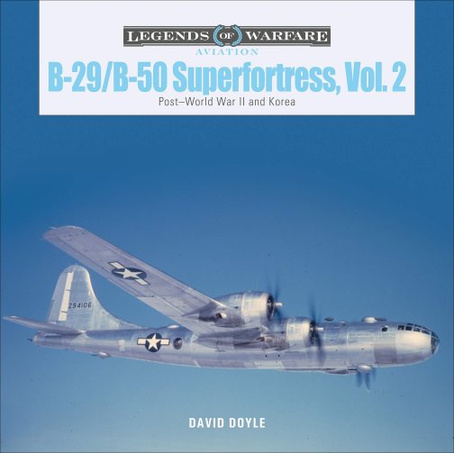 B-29/B-50 SUPERFORTRESS, VOL. 2 : Post World War II and Korea