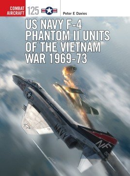 COM 125: US Navy F-4 Phantom II Units of the Vietnam War 1969-73