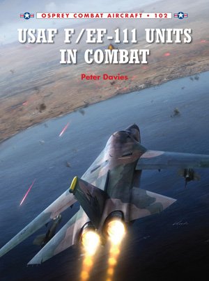 COM 102: F-111 & EF-111 Units in Combat