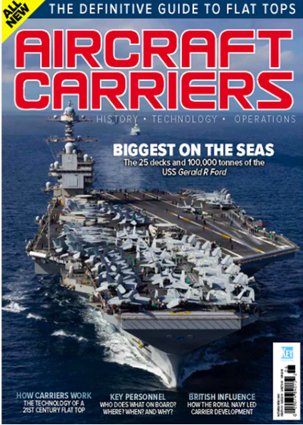 Aircraft Carriers: History - Technology - Operations