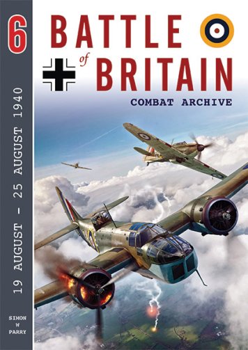 Battle of Britain Combat Archive - Volume 6
