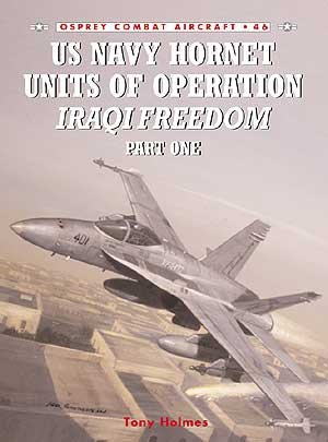 COM 46. F/A-18 HORNET UNITS IN OPERATION IRAQI FREEDOM