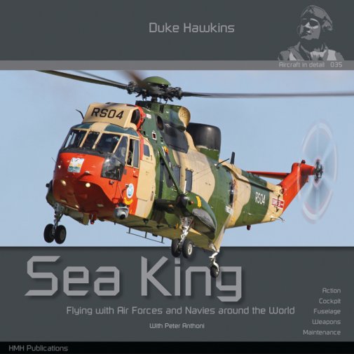 Sea King. Flying with Air Forces and Navies around the World