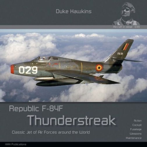Republic F-84F Thunderstreak (Aircraft in Detail 39)