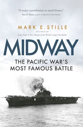 Midway, The Pacific War’s Most Famous Battle