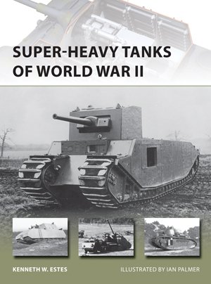 NVG 216: Super-heavy Tanks of World War II