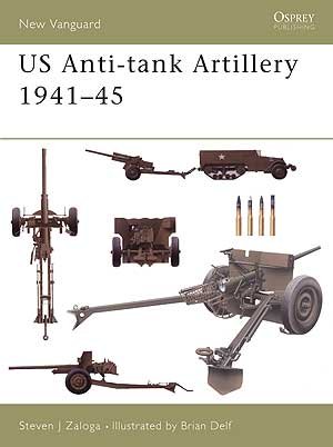 NVG 107: US ANTI-TANK ARTILLERY 1941 45