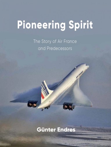Pioneering Spirit – The Story of Air France