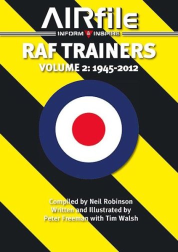 RAF TRAINERS VOLUME 2: 1945-2012 