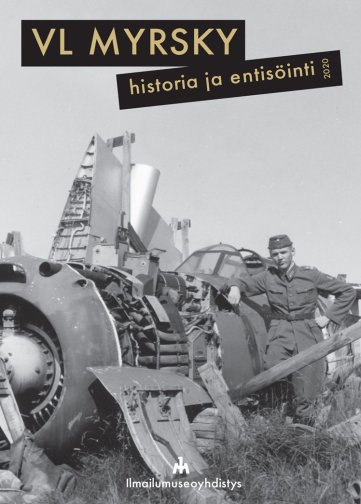 VL Myrsky – Historia ja entisöinti 2020