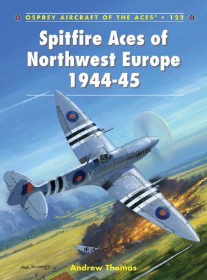 ACE 122: Spitfire Aces of Northwest Europe 1944-45