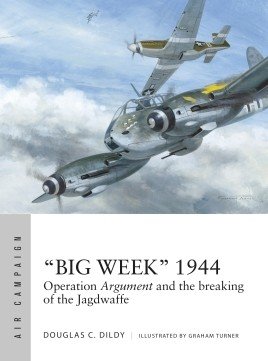 ACM 27: “Big Week” 1944