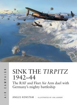 Air Campaign 7: Sink the Tirpitz 1942–44