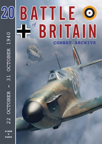Tulossa: Battle of Britain Combat Archive Volume 20