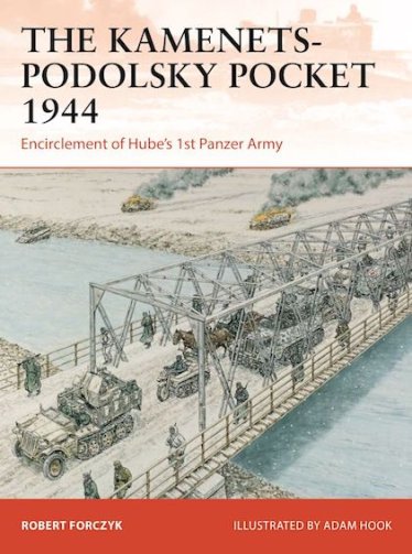 CAM 411: The Kamenets-Podolsky Pocket 1944