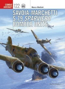 COM 122: Savoia-Marchetti S.79 Sparviero Bomber Units
