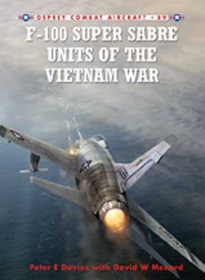 COM 89: F-100 Super Sabre Units of the Vietnam War