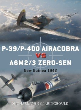Duel 87: P-39/P-400 Airacobra vs A6M2/3 Zero-sen