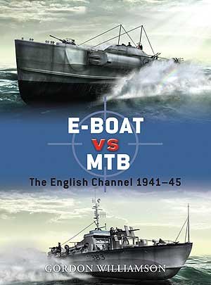 Duel 34: E-Boat vs MTB, The English Channel 1941–45