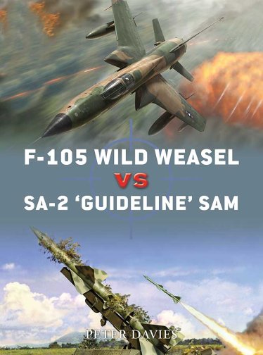 Duel 35: F-105 Wild Weasel vs SA-2 ‘Guideline’ SAM