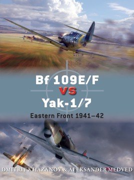 Duel 65: Bf 109E/F vs Yak-1/7