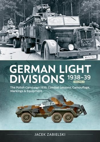 German Light Divisions 1938–39 Volume 2