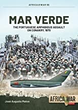Mar Verde: The Portuguese Amphibious Assault on Conakry