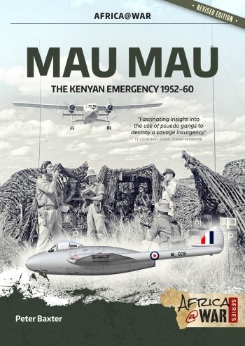 Mau Mau then Kenyan Emergency 1952-60