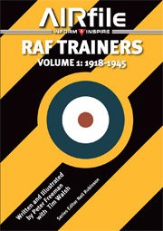 RAF Trainers Volume 1: 1918 - 1945