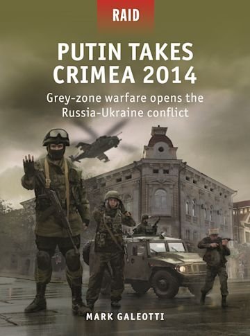 Raid 59: Putin Takes Crimea 2014