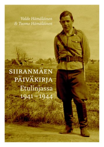 Siiranmäen päiväkirja – Etulinjassa 1941-1944