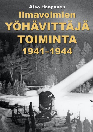 Tulossa: Ilmavoimien yöhävittäjätoiminta 1941-1944